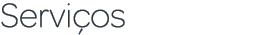 Servi&ccedil;os